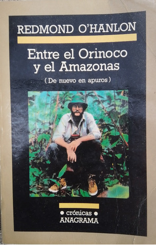 R. O´hanlon. Entre El Orinoco Y El Amazonas