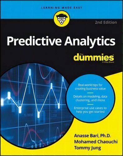Predictive Analytics For Dummies, De Anasse Bari. For Dummies, Vol. 1. Editorial John Wiley & Sons Inc, Tapa Blanda, Edición 2nd Edition En Inglés