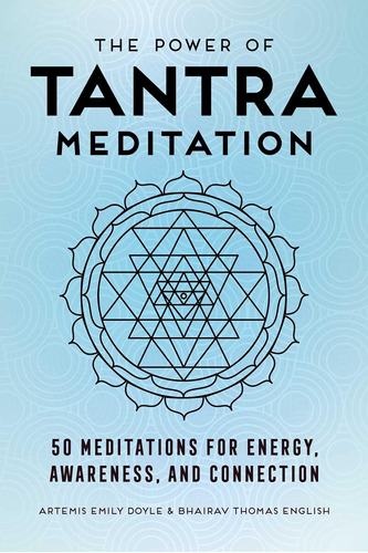 Libro: El Poder De La Meditación Tantra: 50 Meditaciones La
