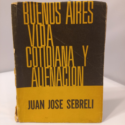 Sebreli Autografiado Buenos Aires Vida Cotidiana 1965