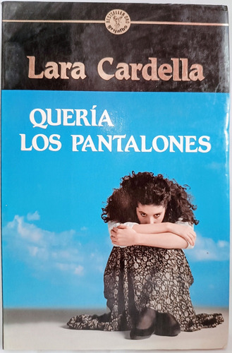 Queria Los Pantalones Laria Cardella 