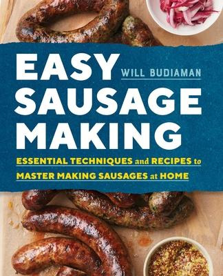 Libro Easy Sausage Making : Essential Techniques And Reci...