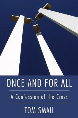 Libro Once And For All - Tom Smail