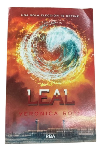 Libro Leal De Verónica Roth 