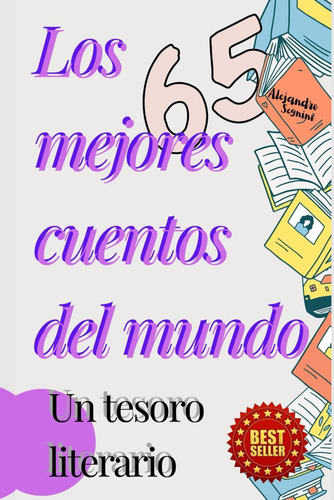 Libro: Los Mejores Cuentos Del Mundo: Un Tesoro Literario (s