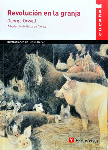 REVOLUCION EN LA GRANJA, de George Orwell. Editorial VICENS VIVES, tapa blanda en español