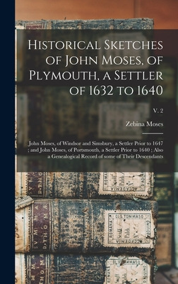 Libro Historical Sketches Of John Moses, Of Plymouth, A S...
