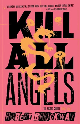 Libro Kill All Angels: The Vicious Circuit, Book Three - ...
