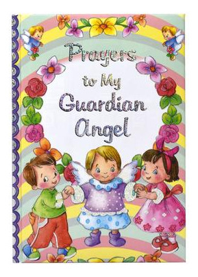 Libro Prayers To My Guardian Angel - Thomas J Donaghy