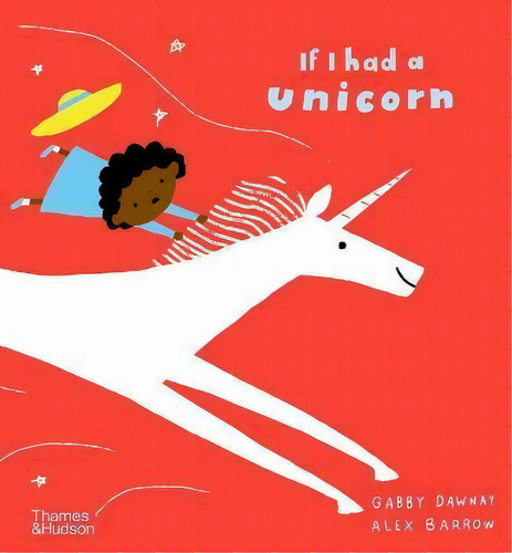 If I Had A Unicorn, De Gabby Dawnay. Editorial Thames & Hudson Ltd, Tapa Dura En Inglés