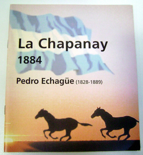 La Chapanay Pedro Echagüe Bandidos Rurales Papel Boedo