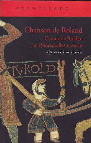 Chanson De Roland. Cantar De Roldán. Martin De Riquer.