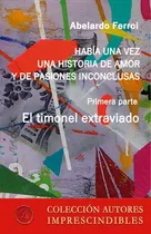 Comprar El Timonel Extraviado, De Fierro Polanco, Gustavo. Editorial Ediciones Lacre, Tapa Blanda En Español