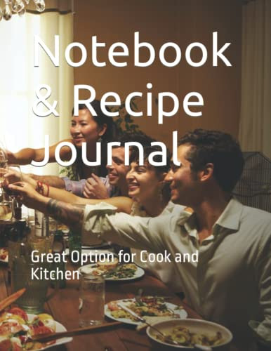 Notebook & Recipe Journal: Great Option For Cook And Kitchen