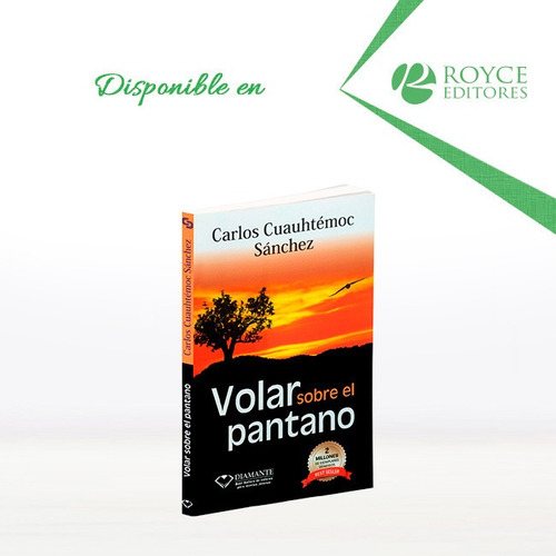 Libro: Volar Sobre El Pantano