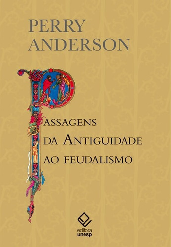 Livro Passagens Da Antiguidade Ao Feudalismo