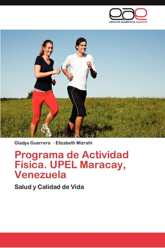 Libro: Programa De Actividad Física. Upel Maracay, Salud Y