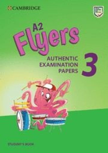 Libro A2 Flyers 3 Authentic Examination Papers - Vv.aa