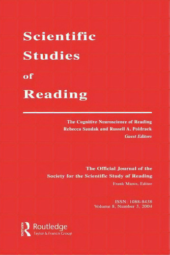 The Cognitive Neuroscience Of Reading: A Special Issue Of Scientific Studies Of Reading, De Sandak, Rebecca. Editorial Routledge, Tapa Blanda En Inglés