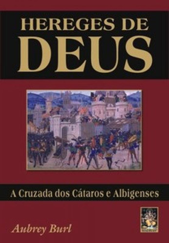 Hereges De Deus: Hereges De Deus, De Aubrey, Burl. Editora Madras, Capa Mole Em Português