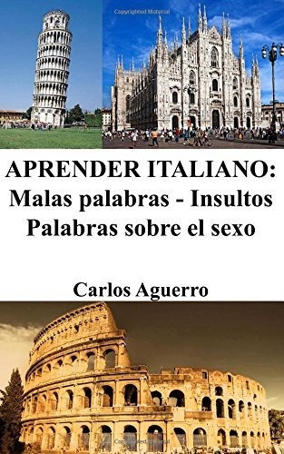 Aprender Italiano: Malas Palabras - Insultos - Palabras Sobr