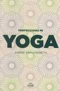 Perfecciono Mi Yoga - André Van Lysebeth