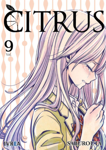 Citrus 9 Original En Español [ Editorial Ivrea ] Manga
