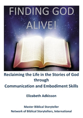 Libro Finding God Alive!: Reclaiming The Life In The Stor...