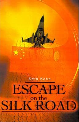 Libro Escape On The Silk Road - Seth Kohn
