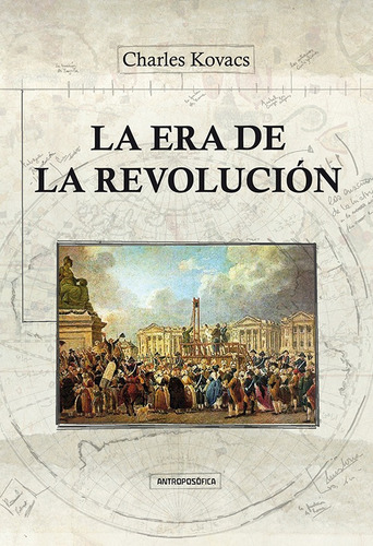 Era De La Revolución - Charles Kovacs