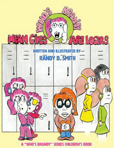 Mean Girls Are Losers, De Smith, Randy G.. Editorial Lightning Source Inc, Tapa Blanda En Inglés