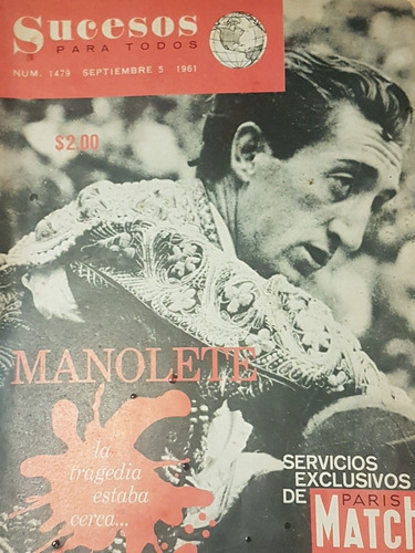 Revista Sucesos  Manolete # 1479 Año 1961 Portada Taurina