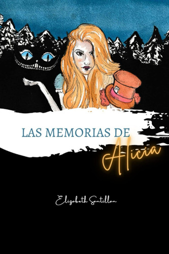 Libro: Las Memorias De Alicia (spanish Edition)