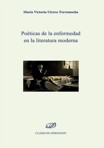 Poeticas De La Enfermedad En La Literatura Moderna - Utre...