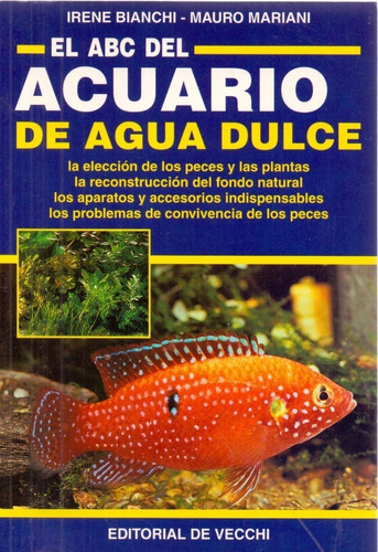 Bianchi: El Abc Del Acuario De Agua Dulce