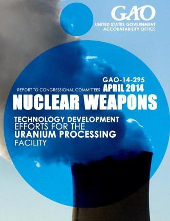 Libro Nuclear Weapons Technology Development Efforts For ...