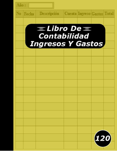 Libro: Libro De Contabilidad Ingresos Y Gastos: Tamaño De (8