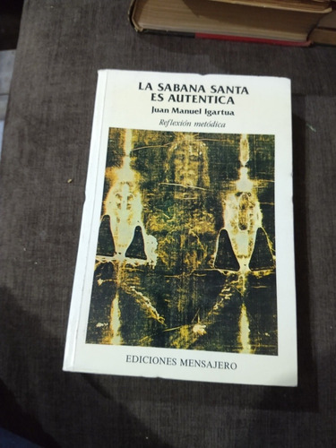 La Sabana Santa Es Auténtica Juan Manuel Igartua 