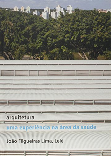 Libro Arquitetura Uma Experiência Na Área Da Saúde De Joao F