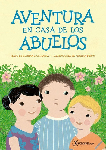 Aventura En Casa De Los Abuelos, De Gianina Ciccimarra. Editorial El Ateneo, Tapa Blanda En Español, 2023