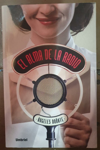 El Alma De La Radio - Ángeles Doñate Umbriel