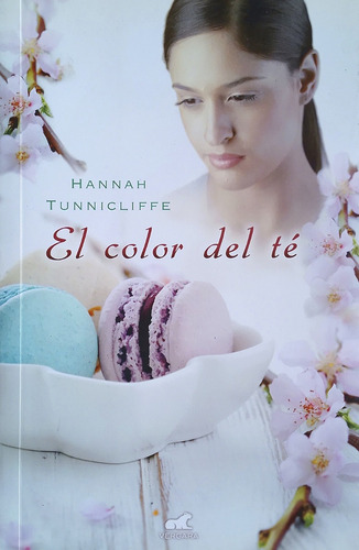 El Color Del Té - Hannah Tunnicliffe