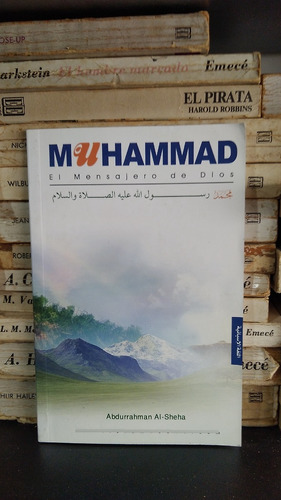 Muhammad El Mensajero De Dios - Abdurrahman Al-sheha 