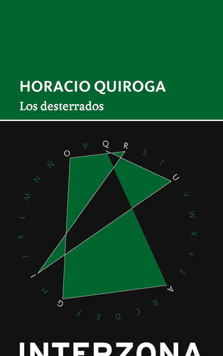 Desterrados Los - Horacio Quiroga