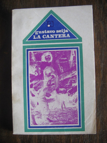 La Cantera. Gustavo Seija