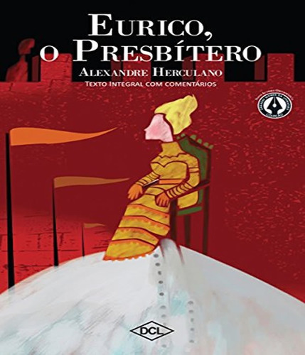 Eurico, O Presbítero: Eurico, O Presbitero, De Herculano, Alexandre. Editora Dcl, Capa Mole, Edição 1 Em Português