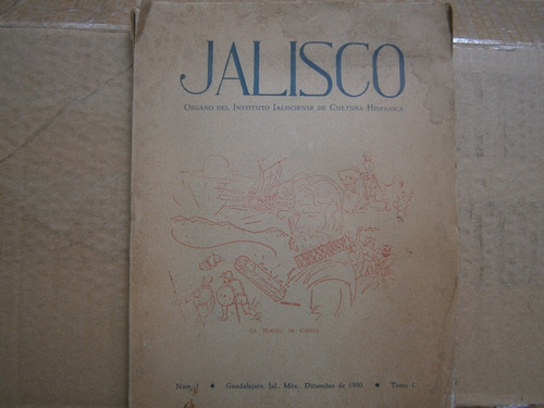 Jalisco # 1 Organo Del Instituto Jalisciense De Cultura 1950