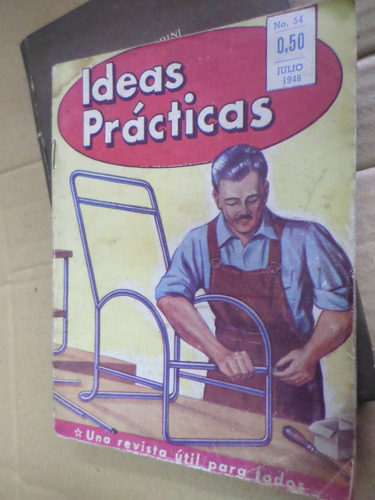 Ideas Prácticas, N° 54 Julio 1948