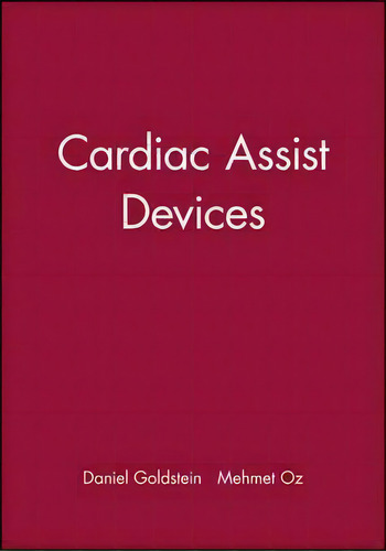 Cardiac Assist Devices, De Daniel Goldstein. Editorial John Wiley Sons Ltd, Tapa Dura En Inglés