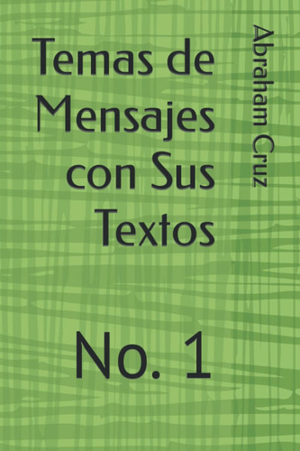 Libro: Temas De Mensajes Con Sus Textos: No. 1 (spanish Edit